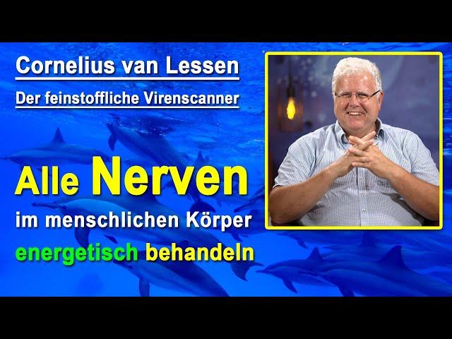 Die Nerven energetisch behandeln | Cornelius van Lessen