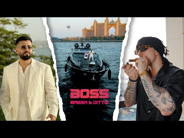 MASSA Feat. DITTO - Boss (Official Music Video)