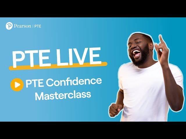 PTE LIVE: PTE Confidence Masterclass