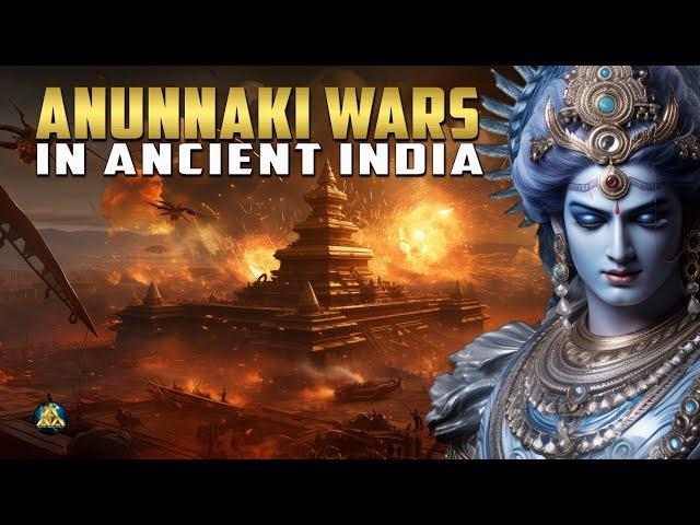 Anunnaki Wars in Ancient India