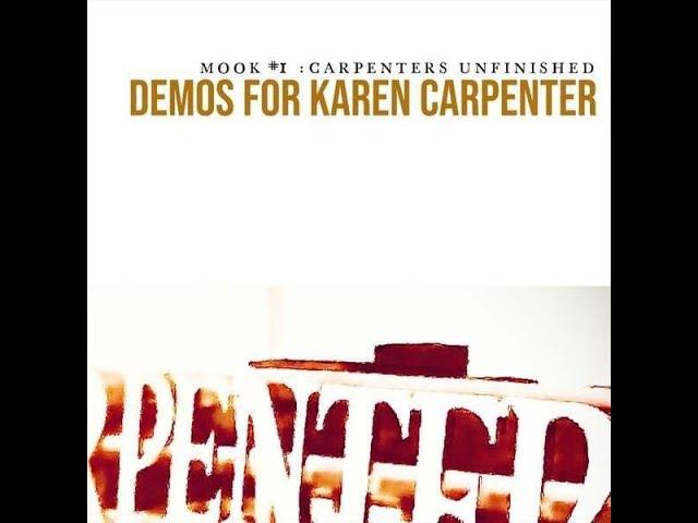 Carpenters * FALLING FOR LOVE * Unfinished Music * Mook #1 AI * Karen Carpenter