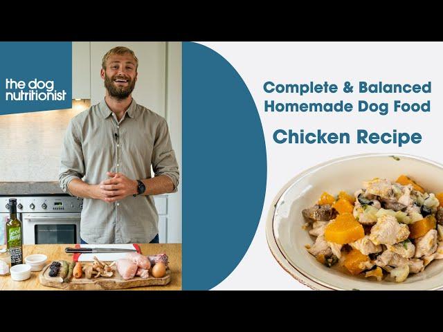 Chicken - Balanced & Complete Homemade Dog Food Recipe by The Dog Nutritionist