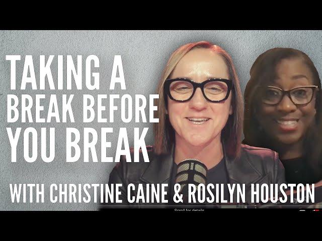 Christine Caine | Learning to Rest | Breaking Before You're Broken | Rosilyn Houston