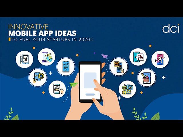 Mobile App Trends 2020: Top 10 Innovative App Ideas for Your Startup