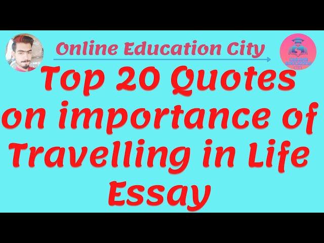 Top 20 quotes on travelling Essay | Travelling quotes | Travel quotations in  English