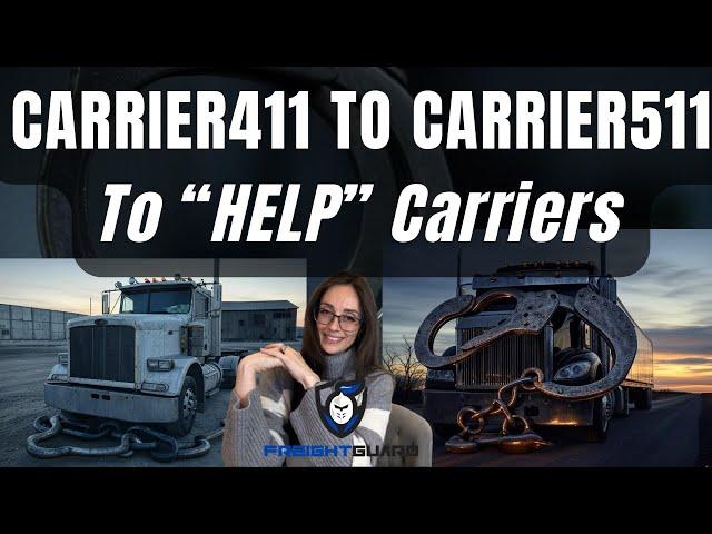 FREIGHTGUARD: Carrier411 to Carrier511 To "HELP" Carriers?