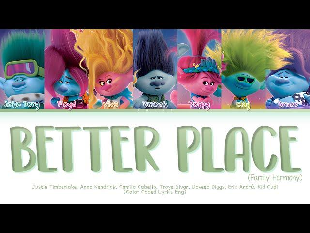 TROLLS Various Artists 'Better Place (Family Harmony)' Lyrics (Color Coded Lyrics)