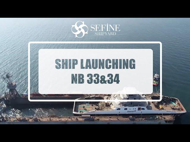 Ship Launching NB 33-34