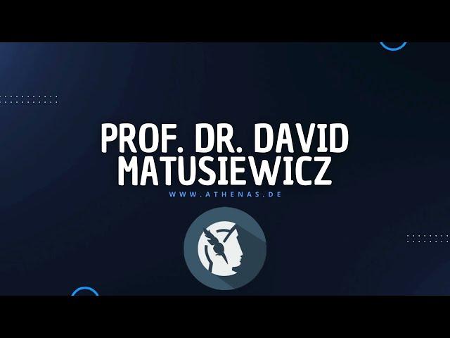 ATHENAS Referentenvideo - Prof. Dr. David Matusiewicz