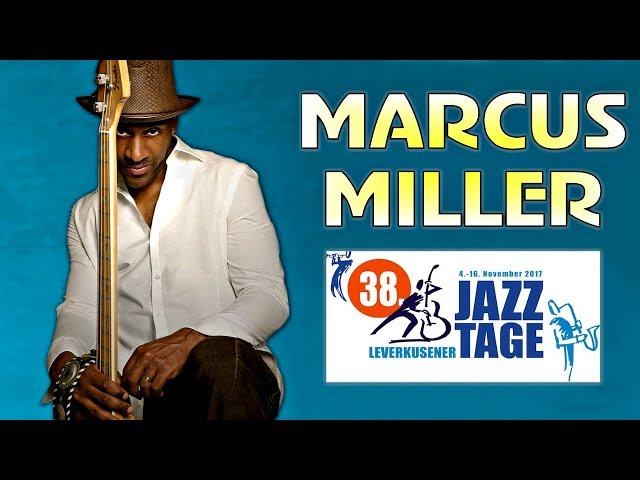 Marcus Miller - Leverkusener Jazztage 2017 || Full Concert