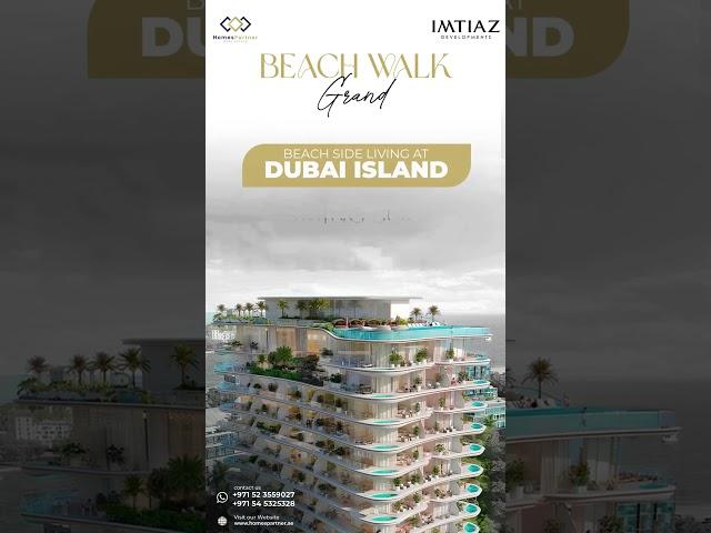 Beachwalk Grand by Imtiaz – Luxury Waterfront Living at Dubai Islands 