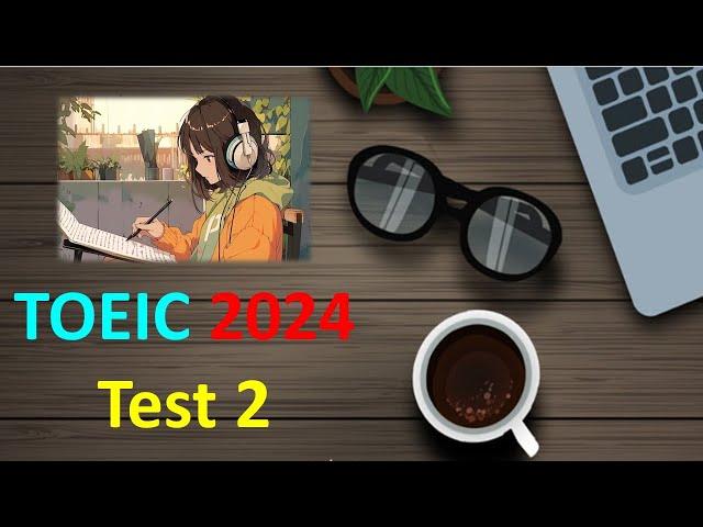 TOEIC Listening 2024 Test 2 | Bita Kun | TOEIC Sample Test | TOEIC 2024 | TOEIC