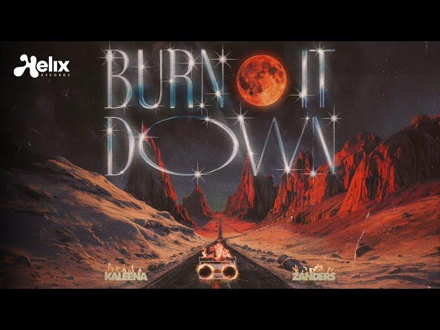 Kaleena Zanders - Burn It Down (Visualizer) [Helix Records]