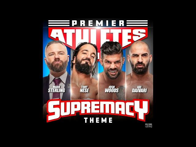 Premier Athletes AEW/ROH Theme - "Supremacy"