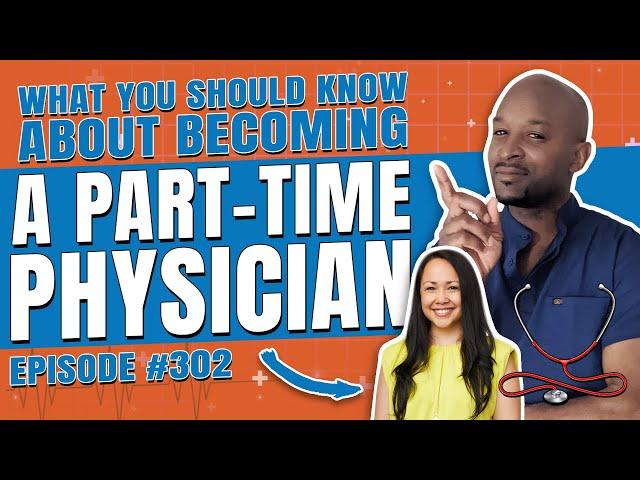 What You Should Know About Becoming a Part-Time Physician