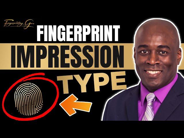 Fingerprinting Impression Type