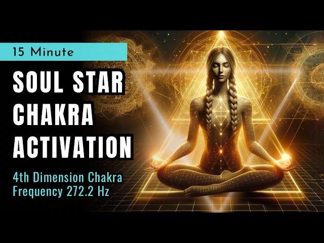 Soul Star Chakra | POWERFUL 8th Chakra Activation Frequency 272.2 Hz Healing