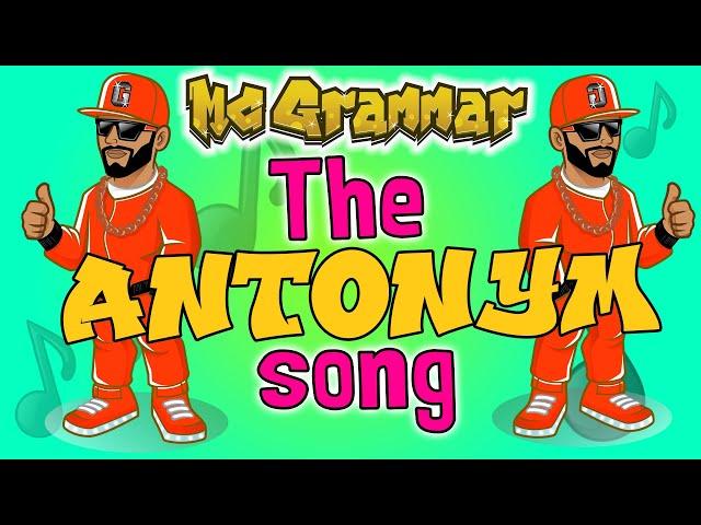 The Antonym Song | MC Grammar  | Educational Rap Songs for Kids 