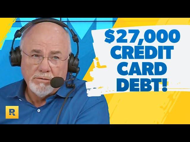 I Have A $27,000 Credit Card Debt Mess!