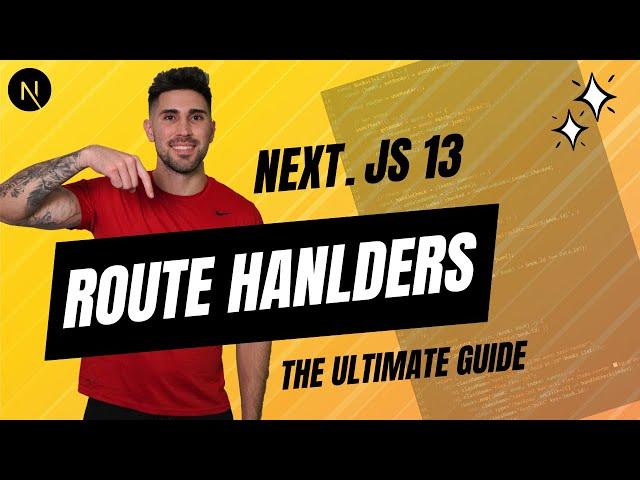 The Ultimate Guide To Next.js Route Handlers - CRUD