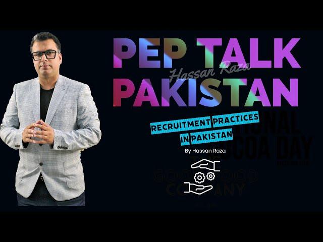 Recruitment Practices in Pakistan | CHRMP Lecture | QASF | PEP Talk Pakistan