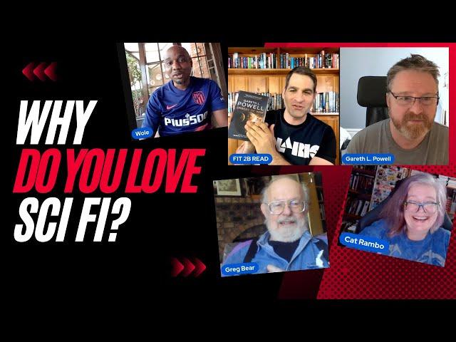 Why Do You Love SciFi? | With Greg Bear, Cat Rambo, Ian McDonald, and more