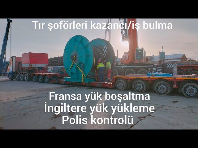 Fransa-İngiltere/Polis kontrolü/Tır şoförleri kazançları/İş bulma...