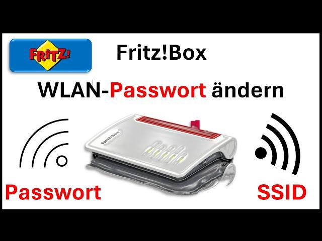 SSID und SSID- Passwort eines Fritz!Box - WLAN ändern