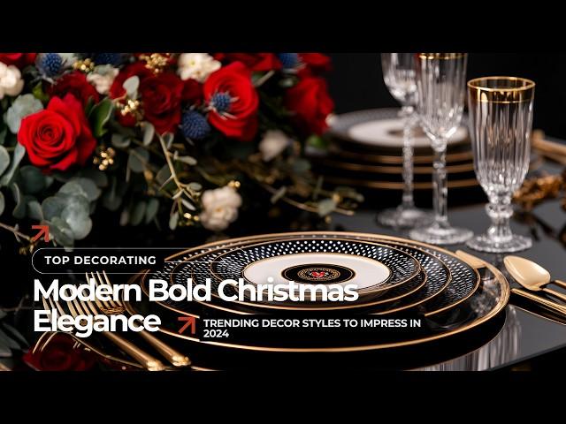 2024 Bold Christmas Elegance: Top Decorating Ideas for a Luxurious Holiday Look