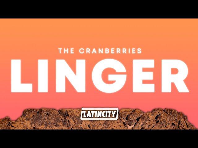 The Cranberries – Linger (Lyrics)