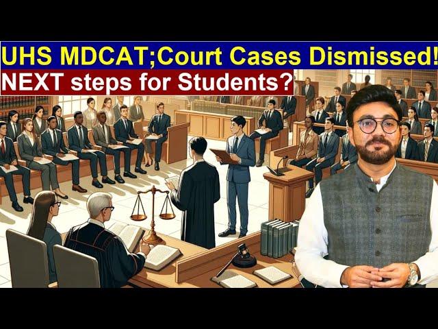 UHS MDCAT Court Cases Update: Lahore & Islamabad High Court