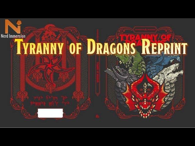 Tyranny of Dragons Reprint! | Nerd Immersion