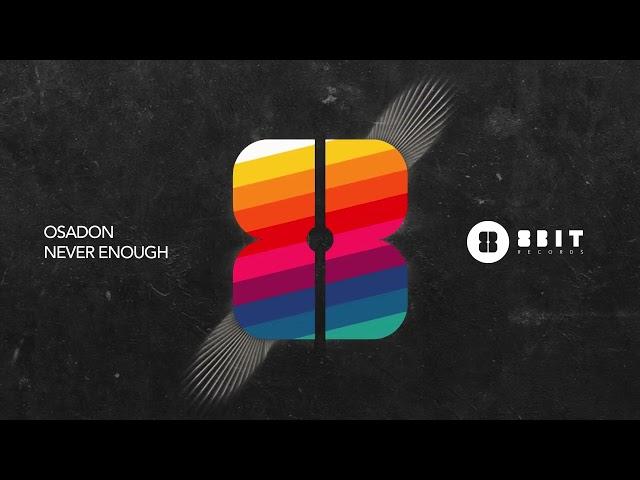 Osadon - Never Enough