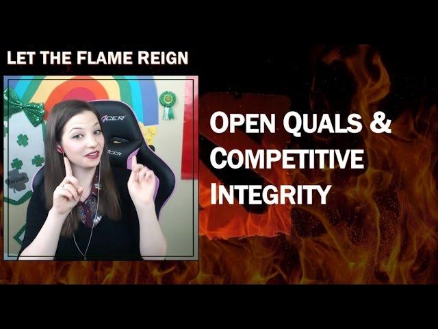 #4 Let the Flame Reign:  The Open Qualifiers and Competitive Integrity | Reinessa