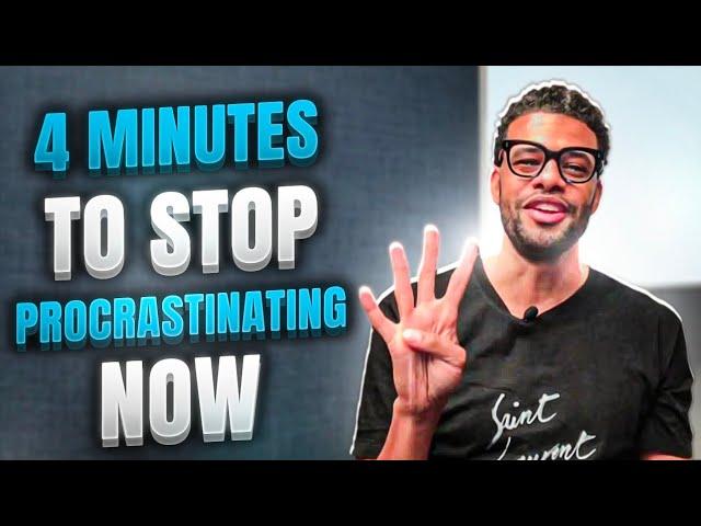 4 Minutes to Stop Procrastination Now in 2022 | Michael Ferrera