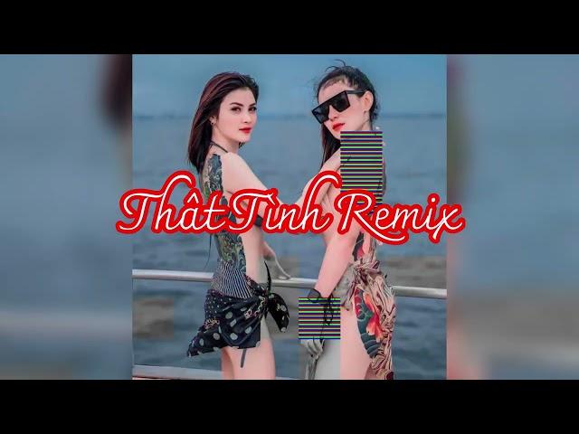 Thât Tình Remix Remix2022 #เพลงดังในtiktok #สายปาร์ตี้ #ສາຍປາຕີ້