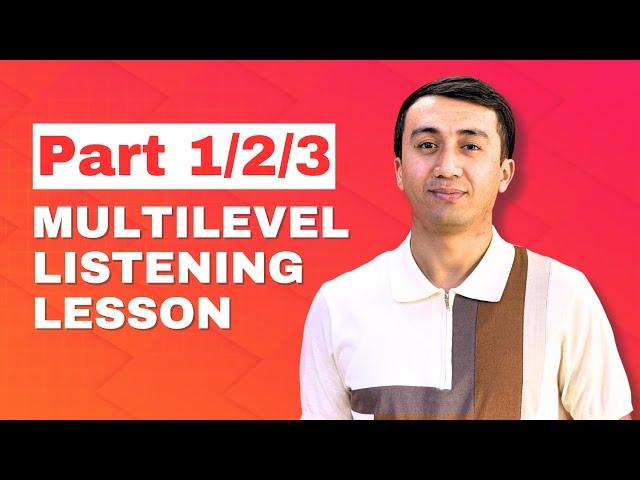 Multilevel Listening Part 1, 2, 3 darsi    #cefr #multilevel #multi_level #listening #Part_1 #part_2