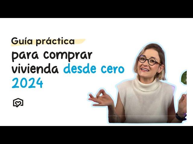  Guía práctica para comprar vivienda en Colombia  - Actualizada 2024