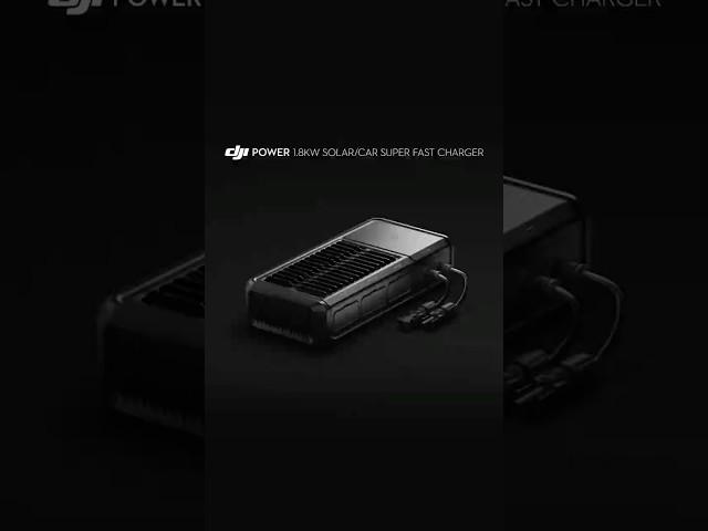 Introducing DJI Power 1.8kW Solar/Car Super Fast Charger 