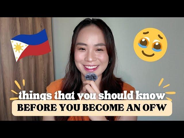 Things that YOU SHOULD KNOW before you become an OFW | Dawn Reyes