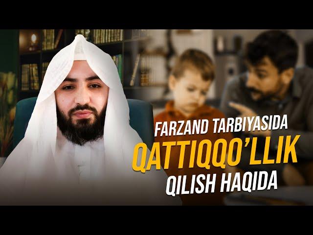 Farzand tarbiyasida qattiqqo'llik qilish haqida | Ustoz Abdulloh Zufar