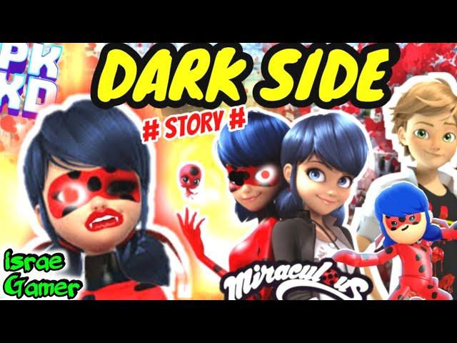 THE DARK SIDE OF MIRACULOUS LADYBUG IN PK XD 