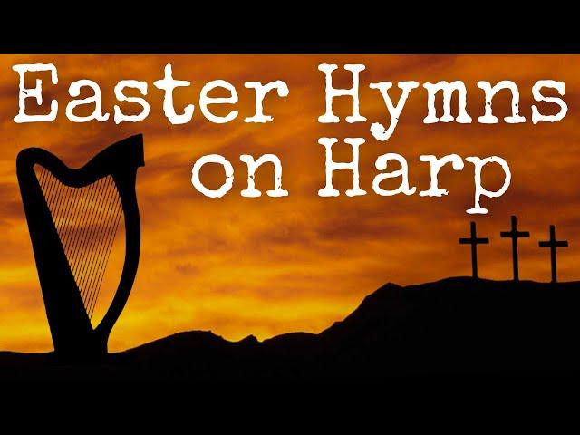 Easter Hymns on Harp