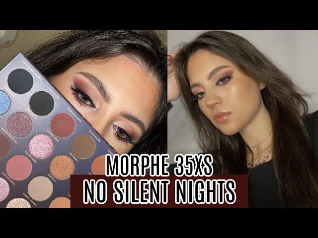 MORPHE 35XS NO SILENT NIGHTS PALETTE REVIEW + TUTORIAL