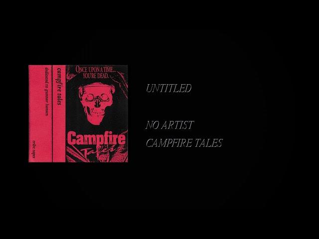 No Artist - Campfire Tales [Full Cassette Rip]