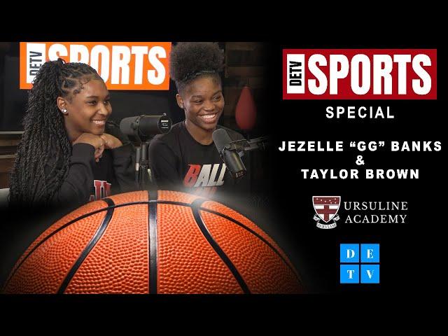 DETV Sports Special | Jezelle “GG” Banks & Taylor Brown