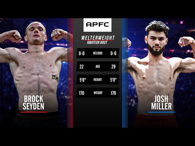 APFC 6: BROCK SEYDEN VS JOSH MILLER | #MMA #FULLFIGHT