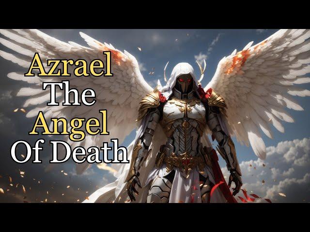 Azrael: The Angel of Death - Myth, Symbolism, and Cross-Cultural Influence