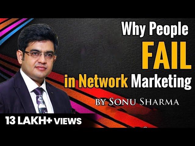 Why people fail in Network Marketing | Network Marketing Tips |  for association cont : 7678481813.