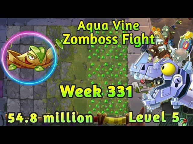 PVZ2-Arena Aqua Vine Vs Zomboss Fight,54.8 million Week 330,Low Level Plants Startegy,Season 68